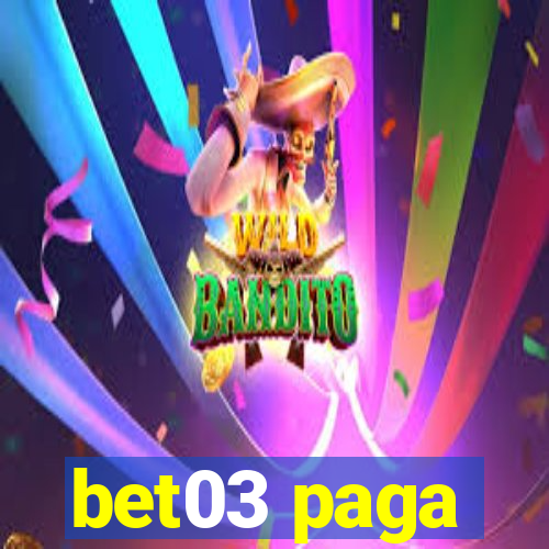 bet03 paga